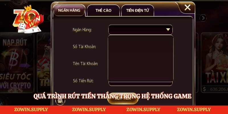 Quá trình rút tiền thắng trong hệ thống game